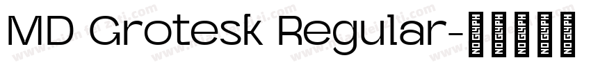MD Grotesk Regular字体转换